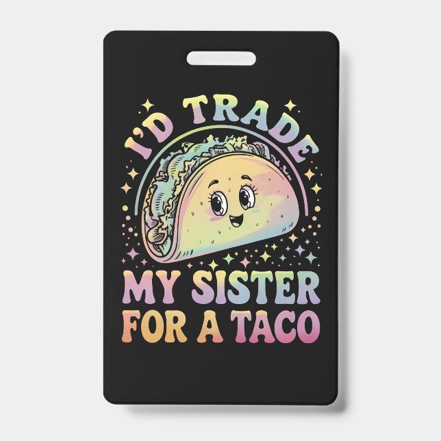 Badge J'échangerais ma soeur contre un Taco Cinco De May (Avant)
