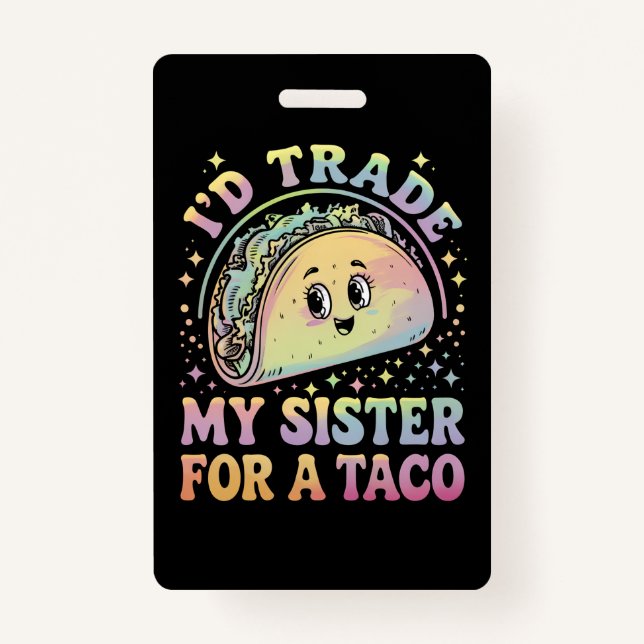 Badge J'échangerais ma soeur contre un Taco Cinco De May (Devant)