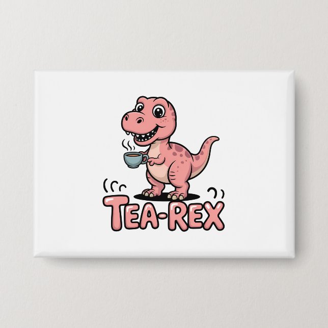 Badge Joli Tea-Rex Rose Dinosaure – Ça arrive de boire ! (Recto)