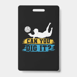 Badge Joueur de Volleyball Pouvez-Vous Creuser