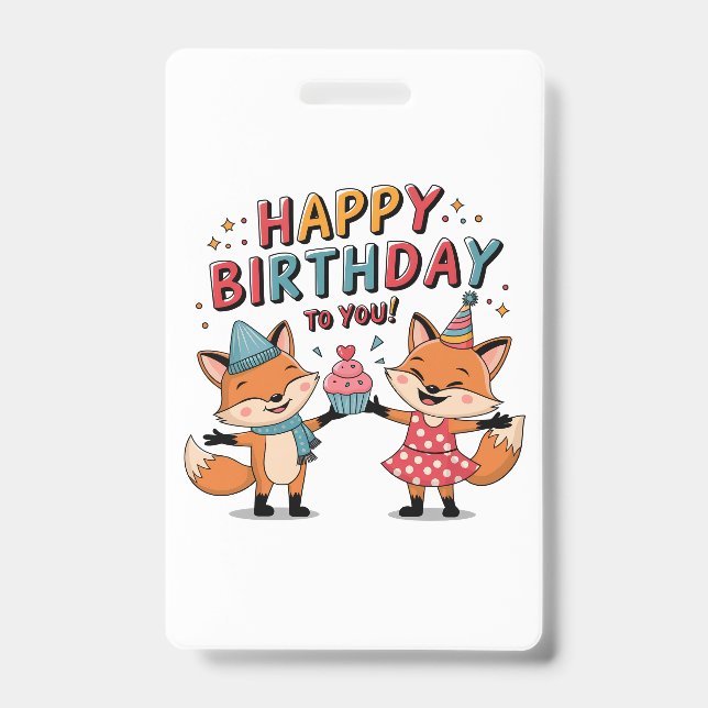 Badge Joyeux Anniversaire Renards (Avant)