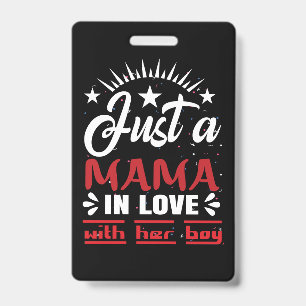 Badge Juste une maman amoureuse de son garçon de la Sain