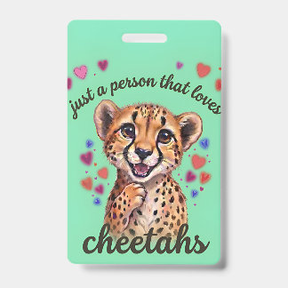 Badge Juste une personne qui aime les guépards