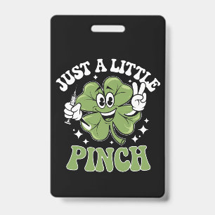 Badge Juste une petite pince infirmière St Patrick's Day