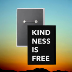 Badge KINDNESS EST GRATUIT Bouton de typographie gras