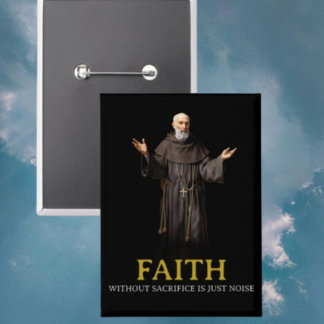 Badge La Foi Sans Sacrifice N'Est Que Bouton Bruit