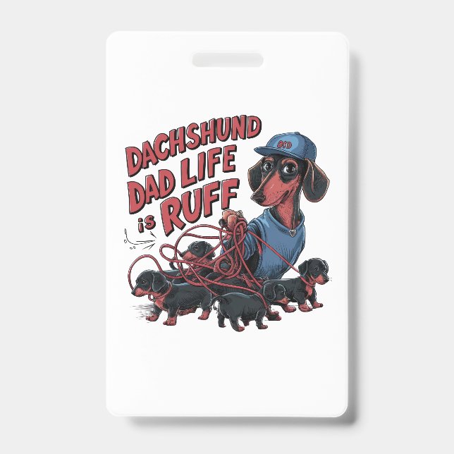 Badge La vie de papa teckel est rude (Avant)