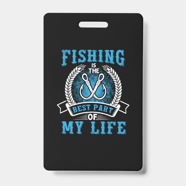 Badge Le cadeau de pêche de Fisher est la meilleure part (Avant)