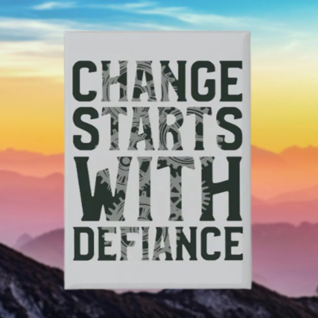 Badge Le changement commence par un bouton de défiance (Créateur téléchargé)
