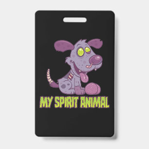 Badge Le chiot zombie est mon animal spirituel