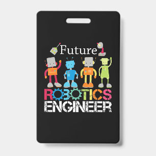 Badge Le futur ingénieur robotique Robots Costume-cadea