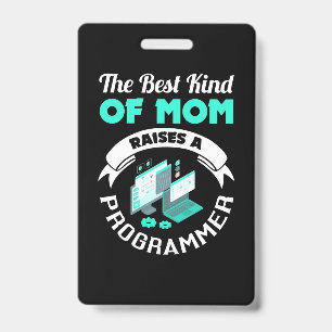 Badge Le Meilleur Genre De Maman Élève Un Programmeur