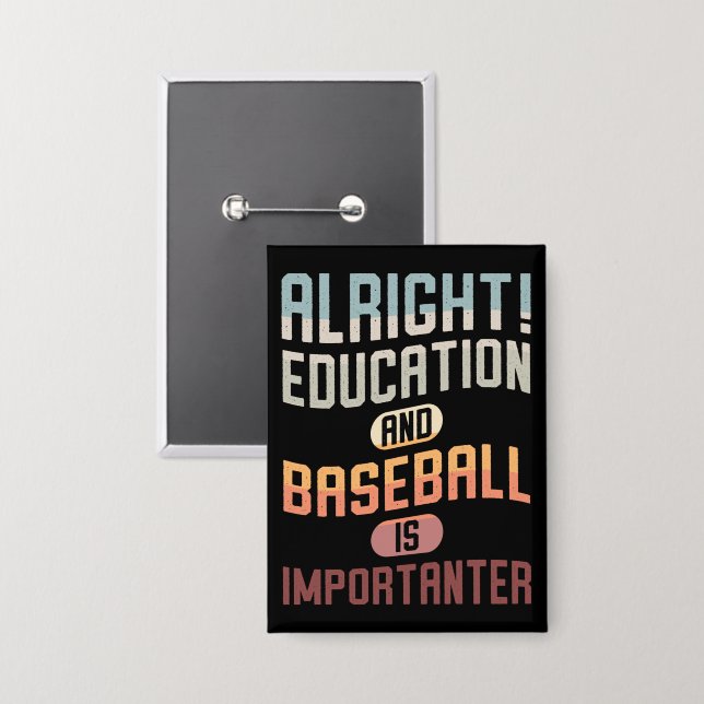 Badge L'Éducation Amusante Et Le Baseball Est Importante (Recto/Verso)