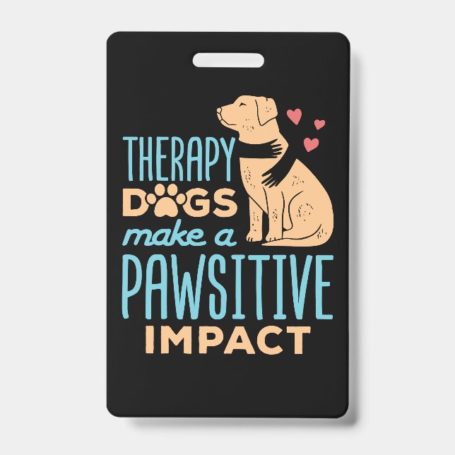 Badge Les chiens de thérapie font un impact négatif (Avant)