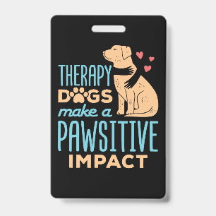 Badge Les chiens thérapeutiques ont un impact positif