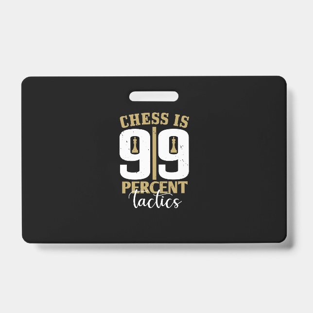 Badge Les Échecs Sont Tactiques À 99% (Avant)