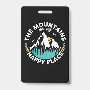 Badge Les montagnes sont mon endroit heureux
