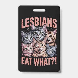 Badge Lesbiennes Mangent Quel Chat Drôle Lesbienne Fiert
