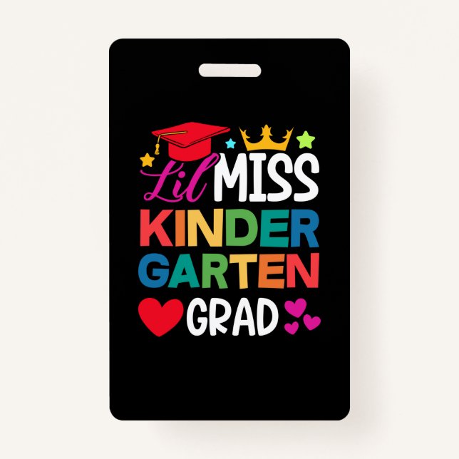 Badge Lil Miss Kindergarten Grad Prek Grad Grad Grad Gra (Devant)