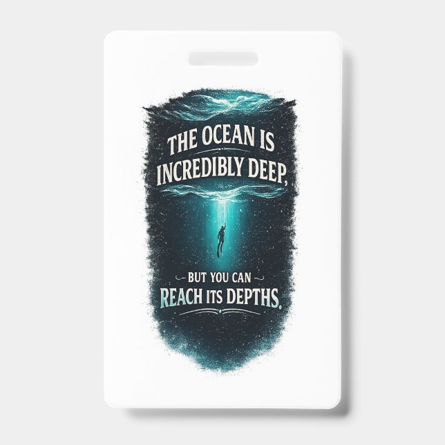 Badge L'océan est incroyablement profond, mais vous pouv (Avant)