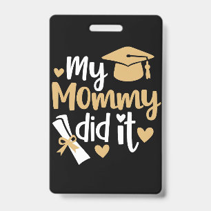 Badge Ma Maman a Réussi le Diplôme Diplômée Maman