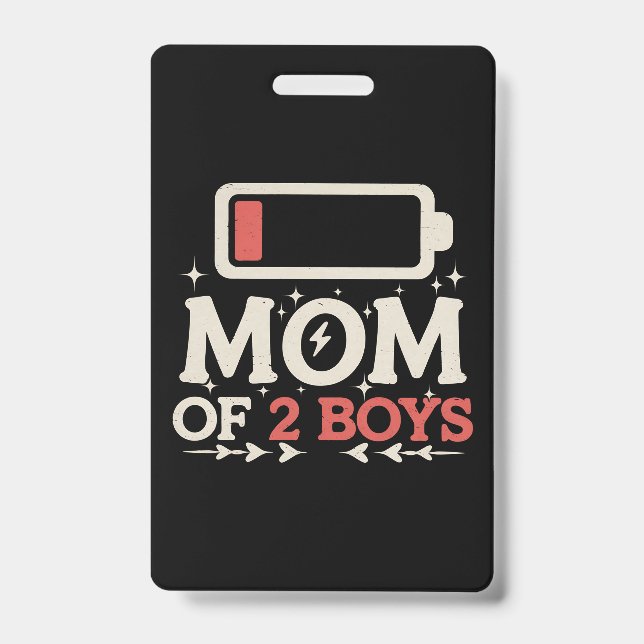 Badge Maman de 2 garçons batterie faible drôle de fête d (Avant)