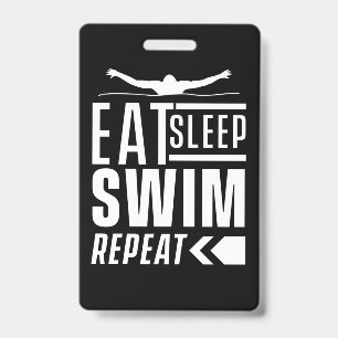 Badge Mangez Sleep Swim Répéter