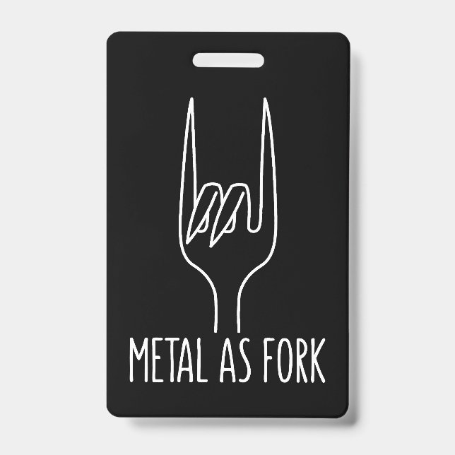 Badge Métal comme fourchette drôle rock sur la conceptio (Avant)