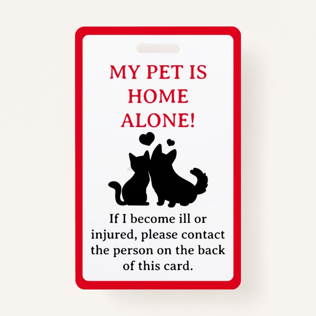 Badge Mon animal de compagnie, Chien est la maison seul  (Devant)