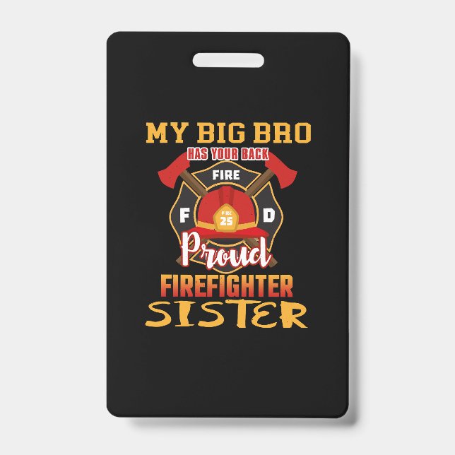 Badge Mon Gros Bro A Votre Fier Fier Soeur Pompier (Avant)