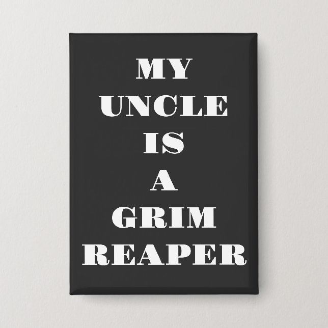 Badge Mon oncle est un faucheur (Recto)