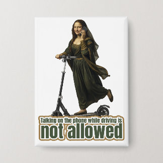 Badge Mona Lisa on the phone riding a kick scooter