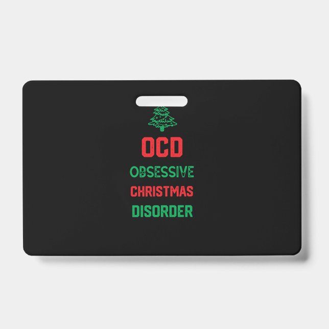 Badge Noël fête drôle cadeau pour la famille - Ocd Obses (Face)
