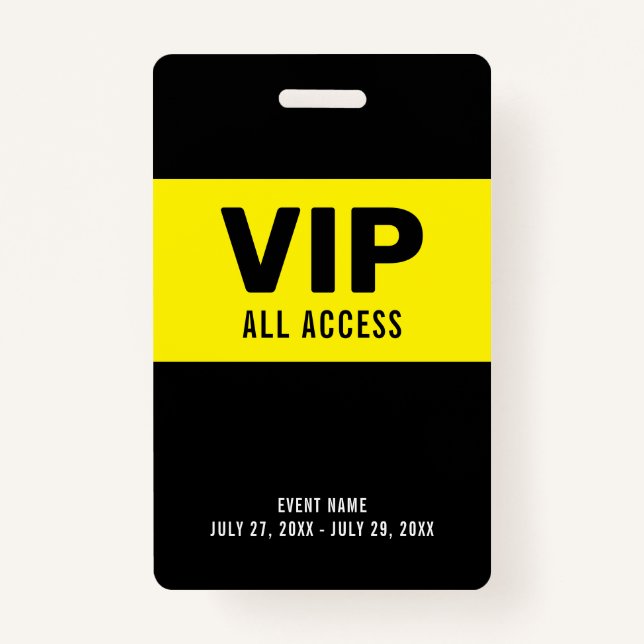 Badge Noir Jaune VIP All Access Pass ID d'événement Badg (Devant)