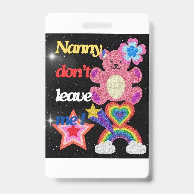 Badge Nounou, ne me quitte pas ! (Avant)