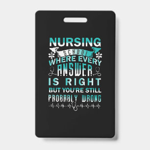 Badge Nurse Gift École d'infirmières où chaque
