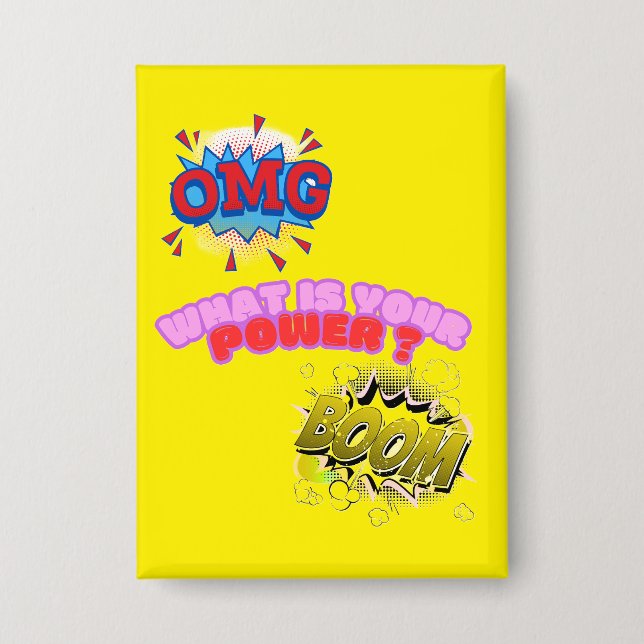 Badge OMG, Quelle est votre puissance ? (Recto)