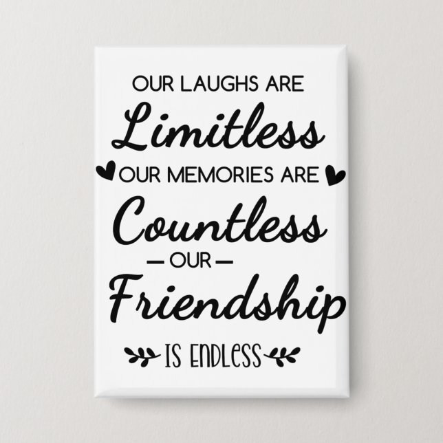 Badge Our Laughs Are Limitless Friendship Quote (Recto)