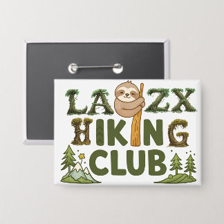 Badge Out Of Breath Hiking Society Funny Sloth Hiker