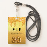 Badge parties scintillant or 30e anniversaire gouttes mé<br><div class="desc">Un badge moderne, élégant et glamour pour une fête de 30e anniversaire. Un arrière - plan à l'apparence métallique en or fauc avec fausse parties scintillant goutte à goutte, la peinture goutte à goutte. Le nom est écrit avec un script de style moderne écrit à la main. Avec le texte...</div>