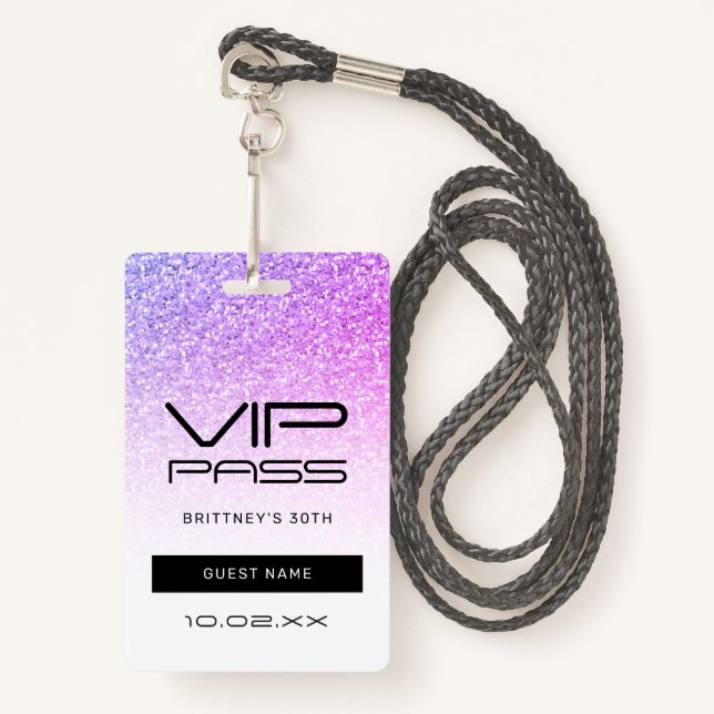 Badge Parties scintillant rose violet Glam VIP Pass 30e  (Devant avec lanière)