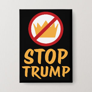 Badge PAS DE ROIS ARRÊTEZ TRUMP Anti-Trump Blck Prot