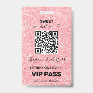 Badge Pass VIP Fête d'anniversaire 16 ans Paillettes ros