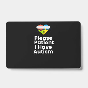 Badge Patient J'Ai Autisme Chemise Autisme