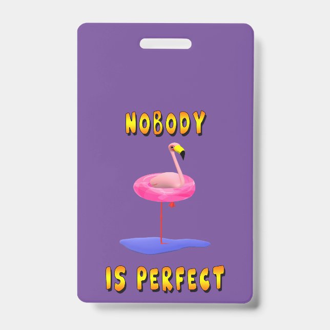 Badge Personne n'est parfait - flamant rose avec cercle  (Avant)