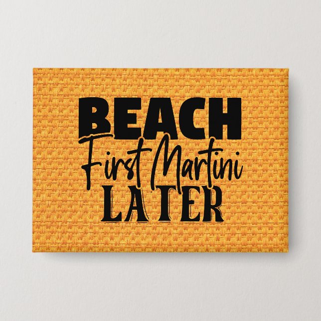 Badge Plage Premier Martini Plus Tard-76545 (Recto)