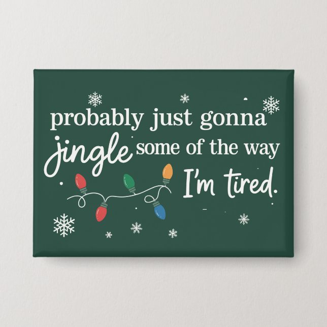 Badge Probablement juste aller tintinnabuler un peu comm (Recto)