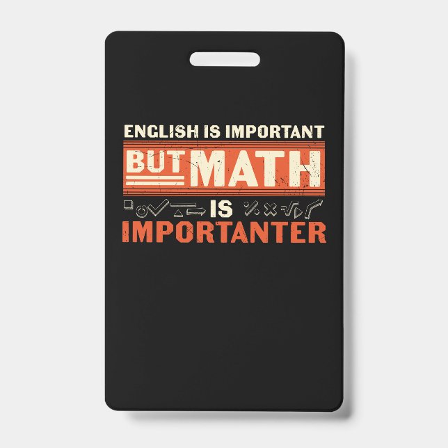 Badge Prof de maths Les maths sont plus importantes (Avant)