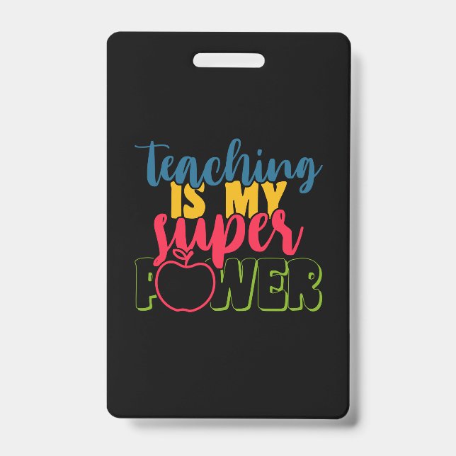 Badge Professeur Cadeaux | L'Enseignement Est Mon Super  (Avant)