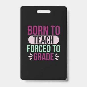 Badge Professeur d'art né pour enseigner